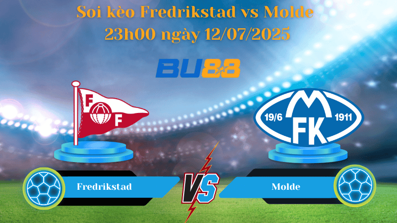 BU88 Nhận định soi kèo Fredrikstad vs Molde 23h00 ngày 12/07/2025 - VĐQG Na Uy