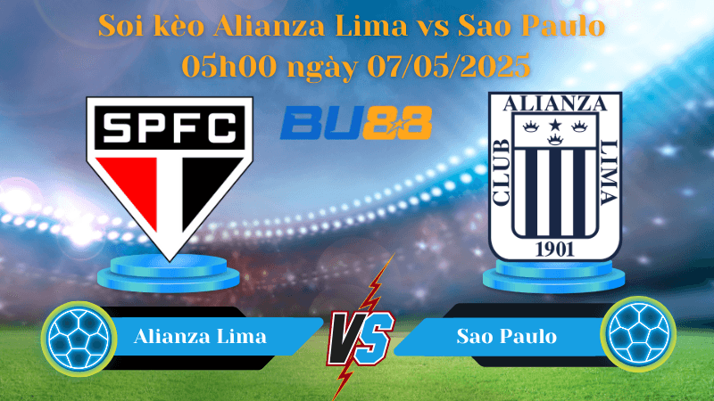 BU88 Nhận định soi kèo Alianza Lima vs Sao Paulo 05h00 ngày 07/05/2025 - Copa Libertadores